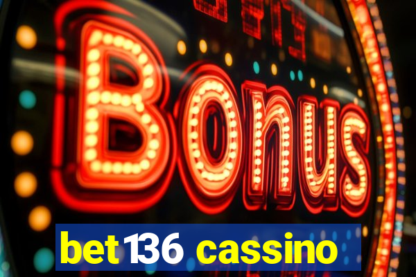 bet136 cassino